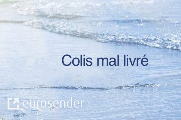 Eurosender Colis mal livre